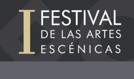 I Festival de las Artes Escénicas